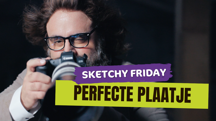 Sketchy-Friday-video-over-het-perfecte-plaatje